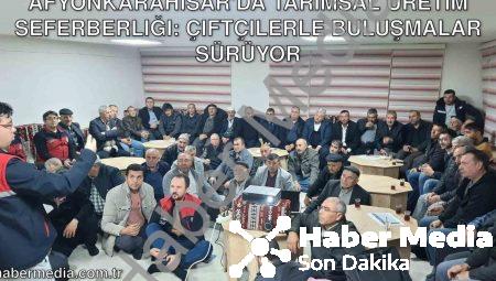 Afyonkarahisar’da Tarımsal Üretim Seferberliği: Çiftçilerle Buluşmalar Sürüyor