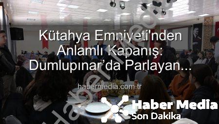 Kütahya Emniyeti’nden Anlamlı Kapanış: Dumlupınar’da Parlayan Yıldızlar Projesi Tamamlandı