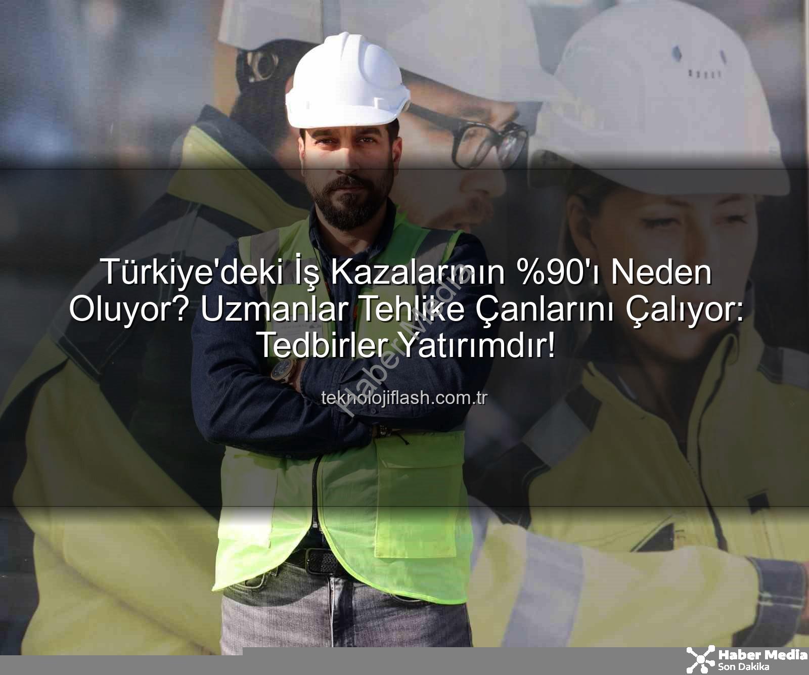 iş kazaları - İş Kazalarının 'ı Tedbirsizlikten: Aydın'dan Uzman Görüşüyle Rakamlar Konuşuyor