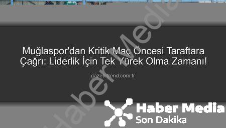 Muğlaspor Liderliği Bırakmıyor! Karaman FK Karşısında Kritik Sınav