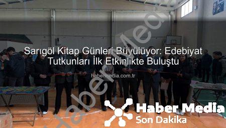 Sarıgöl Kitap Günleri Büyülüyor: Edebiyat Tutkunları İlk Etkinlikte Buluştu