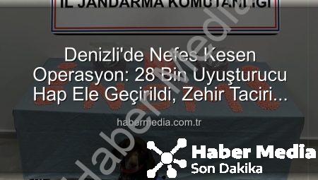 Denizli’de Nefes Kesen Operasyon: 28 Bin Uyuşturucu Hap Ele Geçirildi, Zehir Taciri Tutuklandı