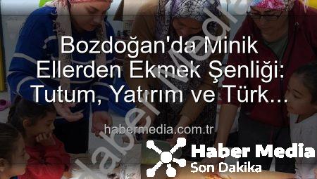 Bozdoğan’da Minik Ellerden Ekmek Şenliği: Tutum, Yatırım ve Türk Malları Haftası Kutlandı