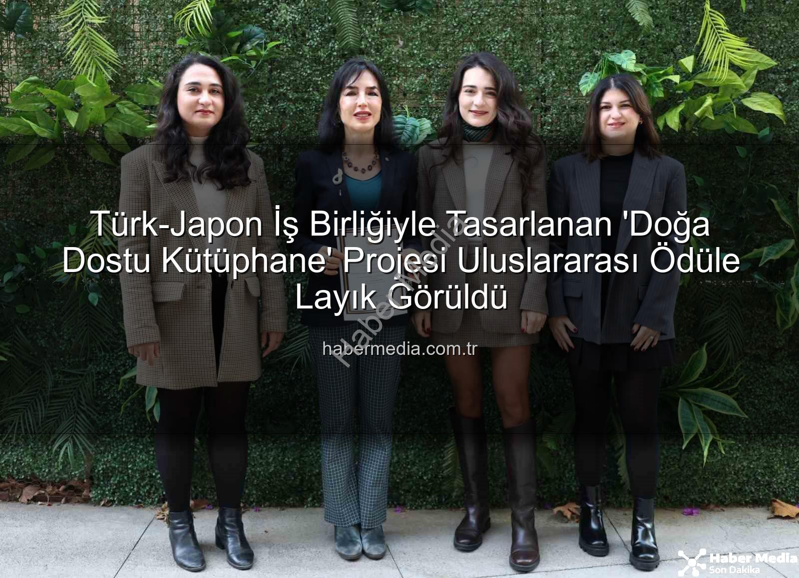 doğa dostu tasarım - Türk-Japon İş Birliğiyle Tasarlanan 'Doğa Dostu Kütüphane' Projesi Uluslararası Ödüle Layık Görüldü