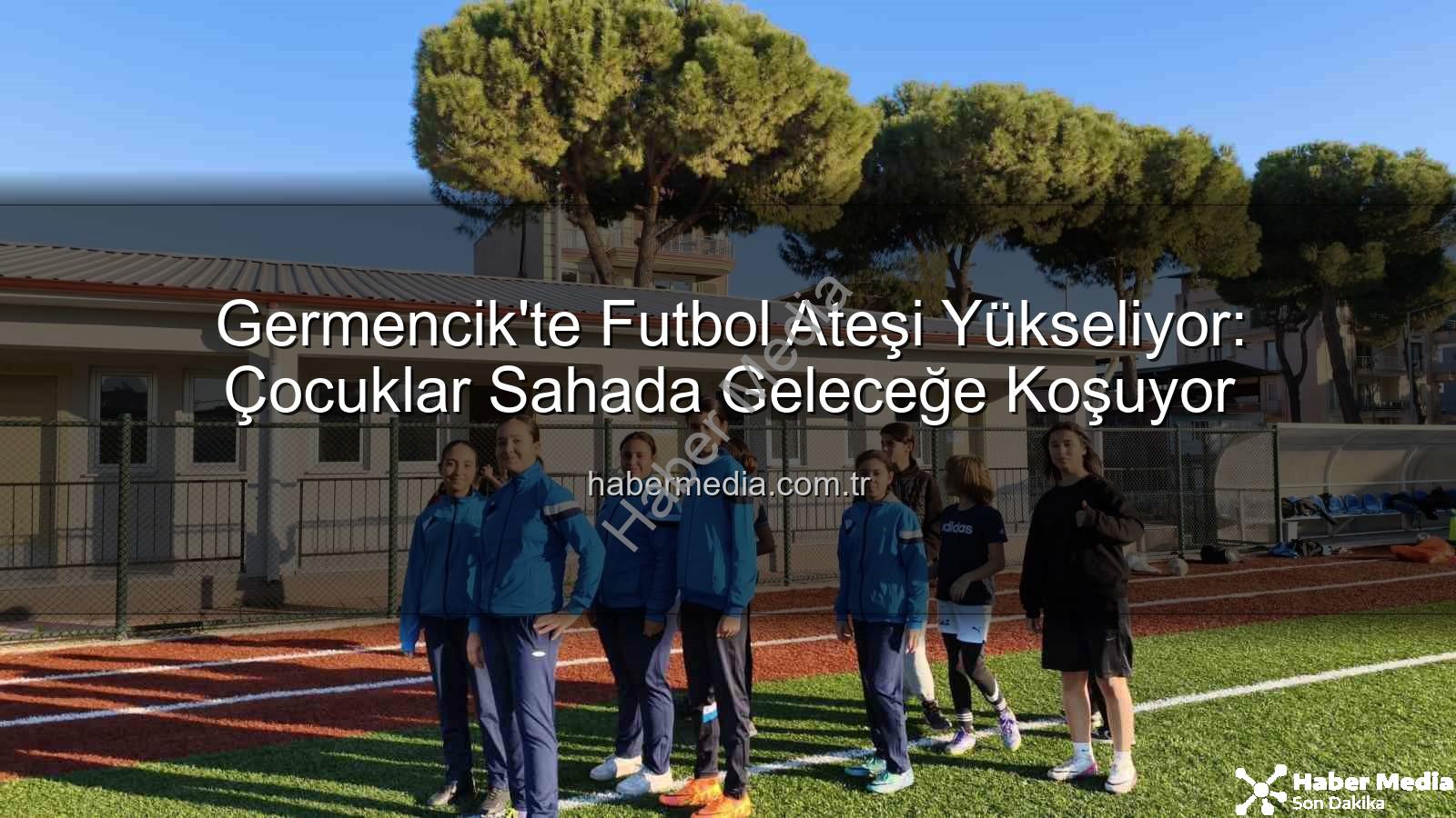 Germencik futbol kursları - Germencik'te Futbol Ateşi Yükseliyor: Çocuklar Sahada Geleceğe Koşuyor