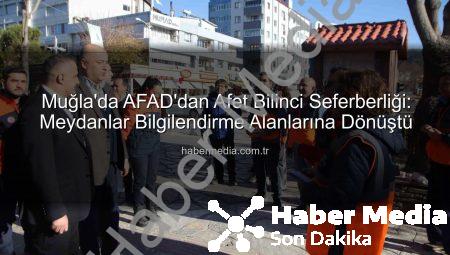 Muğla’da AFAD’dan Afet Bilinci Seferberliği: Meydanlar Bilgilendirme Alanlarına Dönüştü