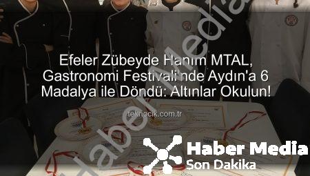 Efeler Zübeyde Hanım’dan İstanbul’da Tarihi Başarı: Gastronomi Festivali’nde 6 Madalya Aydın’a!