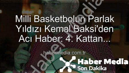 Milli Basketbolun Parlak Yıldızı Kemal Baksi’den Acı Haber: 4. Kattan Düşerek Hayatını Kaybetti