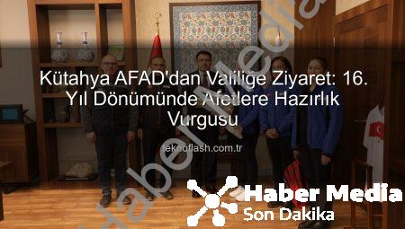 Kütahya AFAD’dan Vali Işın’a Ziyaret: 16. Yıl Dönümünde Başarılı Çalışmalar Vurgulandı